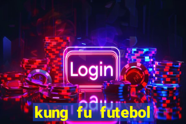 kung fu futebol clube download utorrent